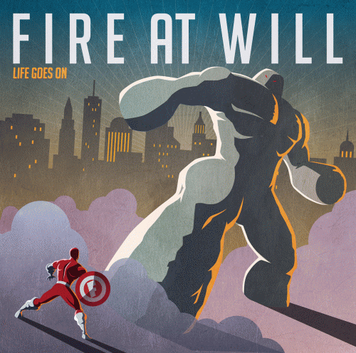Fire At Will : Life Goes On